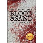 کتاب Blood & Sand اثر Aisling Wilder انتشارات Wilderwood Press