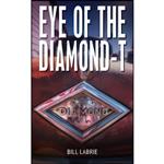 کتاب Eye of The Diamond-T اثر Bill LaBrie انتشارات تازه ها