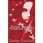 کتاب Fight To The Finish اثر Shannon Greenland انتشارات تازه ها