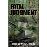 کتاب Fatal Judgment اثر Andrew Welsh-Huggins انتشارات Swallow Press