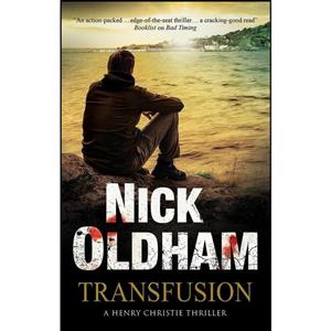 کتاب Transfusion  اثر Nick Oldham انتشارات Severn House