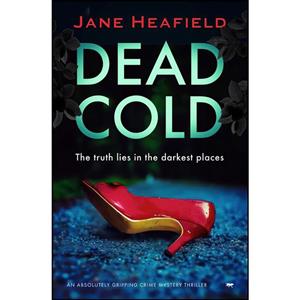 کتاب Dead Cold اثر Jane Heafield انتشارات تازه ها