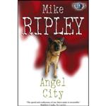 کتاب Angel City اثر Mike Ripley انتشارات تازه ها