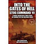 کتاب Into the Gates of Hell اثر Bob Carruthers and Sinclair McLay انتشارات Pen Sword Fiction 