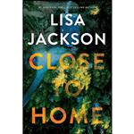 کتاب Close to Home اثر Lisa Jackson انتشارات Kensington 