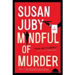 کتاب Mindful of Murder اثر Susan Juby انتشارات HarperCollins Publishers