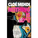 کتاب Nothing Is Lost اثر Cloé; Medhi and Howard Curtis انتشارات Europa Editions 