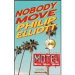 کتاب Nobody Move  اثر Philip Elliott انتشارات تازه ها