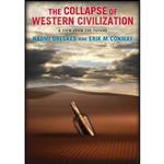 کتاب The Collapse of Western Civilization اثر Naomi Oreskes and Erik Conway انتشارات Columbia University Press