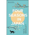 کتاب Four Seasons in Japan اثر Nick Bradley انتشارات Doubleday