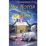 کتاب Mrs. Morris and the Wolfman  اثر Traci Wilton انتشارات Kensington