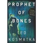 کتاب Prophet of Bones اثر Ted Kosmatka انتشارات Henry Holt and Co