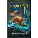 کتاب Night Shift  اثر Annelise Ryan انتشارات Kensington