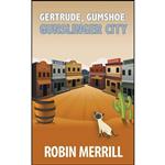 کتاب Gertrude, Gumshoe اثر R.E. Merrill and Robin Merrill انتشارات تازه ها