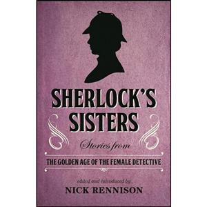 کتاب Sherlocks Sisters اثر Nick Rennison انتشارات No Exit