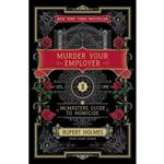 کتاب Murder Your Employer اثر Rupert Holmes انتشارات Avid Reader Press / Simon & Schuster