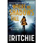 کتاب Where No Shadows Fall  اثر Peter Ritchie انتشارات Black & White Publishing