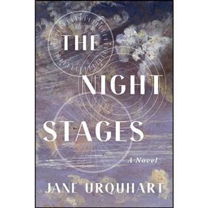 کتاب The Night Stages اثر Jane Urquhart انتشارات Farrar, Straus and Giroux