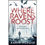 کتاب Where Ravens Roost اثر Karin Nordin انتشارات HQ Digital