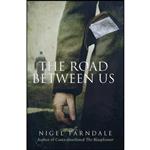 کتاب The Road Between Us اثر Nigel Farndale انتشارات Doubleday UK