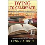 کتاب Dying to Celebrate اثر Lynn Cahoon انتشارات تازه ها 