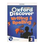 کتاب Oxford Discover Writing and Spelling 2 اثر جمعی از نویسندگان انتشارات زبان مهر