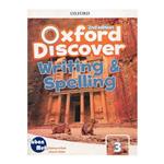 کتاب Oxford Discover Writing and Spelling 3 اثر kathryn odell and victoria tebbs انتشارات زبان مهر