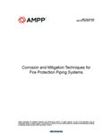 AMPP TR21544-2022- Corrosion and Mitigation  Techniques for Fire Protection Piping Systems- دانلود استاندارد  خوردگی و حفاظت از سیستم لوله کشی آب آتش نشانی