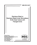 MSS SP-81-2017- Stainless-Steel or Stainless-Steel-Lined, Bonnetless, Knife Gate Valves with Flanged Ends- دانلود استاندارد