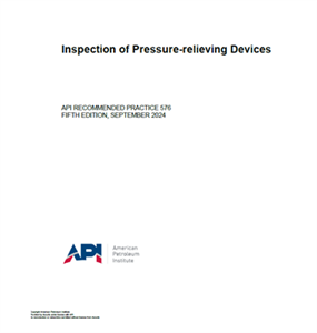 API RP 576- 2024-  Inspection of Pressure-relieving Devices- دانلود استاندارد بازرسی اداوات تخلیه فشار