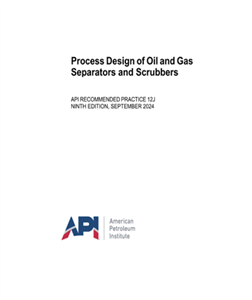API RP 12J- 2024- Process Design of Oil and Gas Separators and Scrubbers – دانلود استاندارد طراحی فرایندی تفکیک کننده و اسکرابرهای نفت و گاز