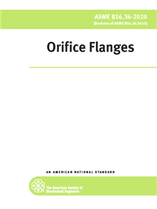 دانلود استاندارد ASME B16.36 ویرایش 2020 و 2009- Orifice Flanges