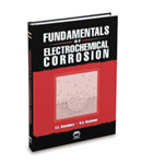 Fundamentals of Electrochemical Corrosion- اصول خوردگی الکتروشیمیایی