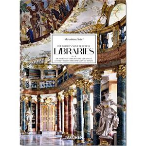 کتاب Massimo Listri. The Worlds Most Beautiful Libraries. 40th Ed. اثر Massimo Listri انتشارات تاشن
