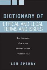 کتاب Dictionary of Ethical and Legal Terms and Issues 