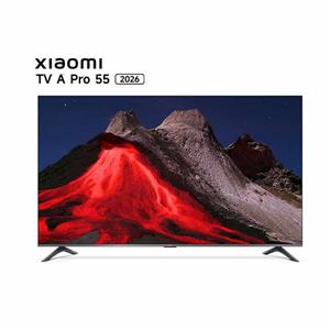 تلویزیون هوشمند 55 اینچ شیائومی مدل Xiaomi TV A Pro 55 2026