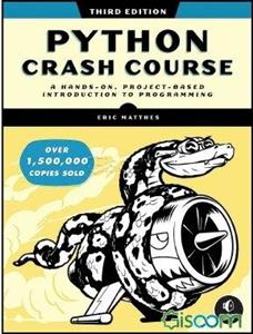 Python crash course: a hands-on, project-based introduction to programming