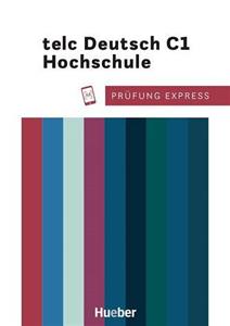 کتاب آزمون آلمانی تلک Prüfung Express telc Deutsch C1 Hochschule 2020