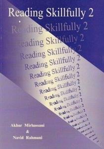 کتاب ریدینگ اسکیلفولی Reading Skillfully 2  اثر اکبر میرحسنی