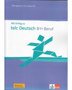 کتاب میت ارفولگ زو تلک دوچ mit erfolg zu telc deutsch b1  beruf ubungsbuch