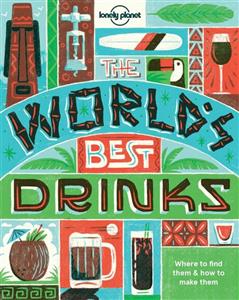 کتاب انگلیسی بهترین نوشیدنی‌های دنیا World's Best Drinks