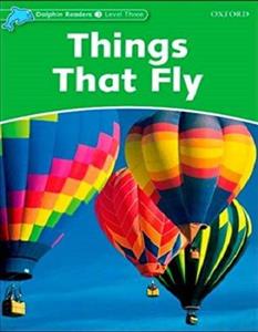 کتاب زبان دلفین ریدرز 3چیزایی که پرواز می کنند Dolphin Readers 3 Things that Fly
