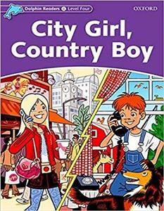 کتاب زبان دلفین ریدرز 4دختر شهری، پسر روستایی Dolphin Readers 4 City Girl, Country Boy