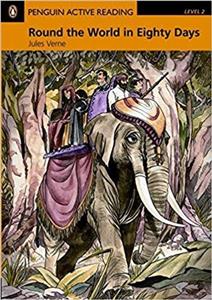 کتاب داستان انگلیسی پنگوئن اکتیو ریدینگ دور دنیا در هشتاد روز Penguin Active Reading Level 2 Round the World in Eighty Days