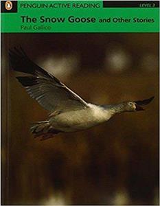 کتاب داستان زبان انگلیسی غاز سفید و دیگر داستان ها Penguin Active Reading Level 3The Snow Goose and Other Stories