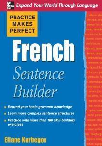 کتاب زبان فرانسه پرکتیس میکس پرفکت سنتنس بیلدر Practice Makes Perfect French Sentence Builder