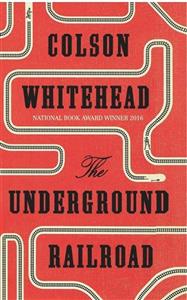 کتاب رمان انگلیسی راه آهن زیرزمینی  The Underground Railroad-Full Text