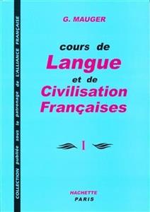 کتاب زبان فرانسه کورس د لانگ Cours De Langue Et De Civilisation Françaises Mauger 1