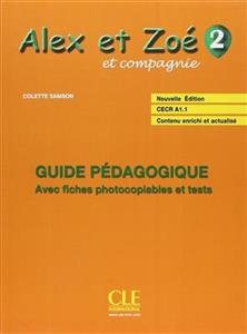 کتاب معلم فرانسوی الکس ات زوئه Alex et Zoe - Niveau 2 - Guide pedagogique