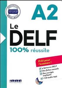 کتاب آزمون فرانسه ل دلف Le DELF - 100% réusSite - A2 سیاه سفید
